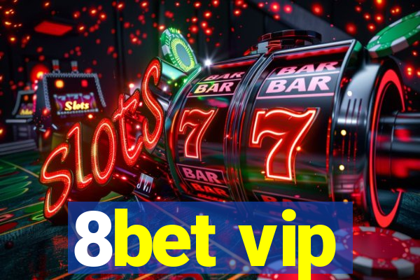 8bet vip